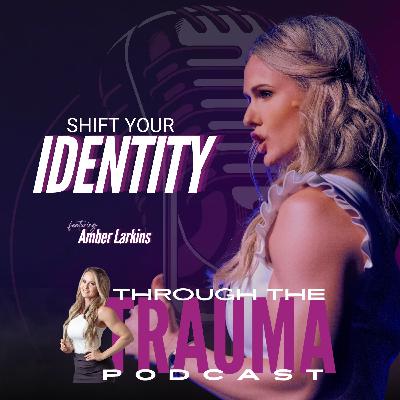 Shift Your Identity Shift Your Identity