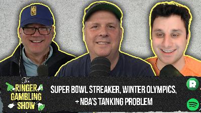 Super Bowl Streaker, Olympic Update, and the NBA's Tanking Problem | The Ringer Gambling Show