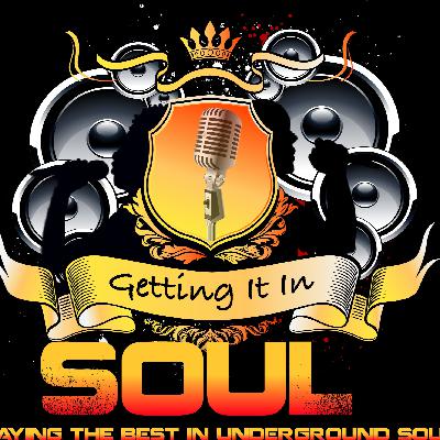 Getting It In SouL Show #277 Getting It In SouL Show #277