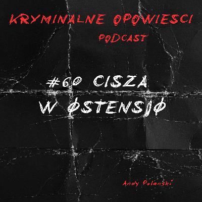 60. Poszła do koleżanki. Nie wróciła | Østensjø – Norwegia