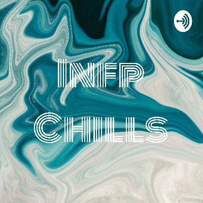 Infp Chills (Trailer) Infp Chills (Trailer)