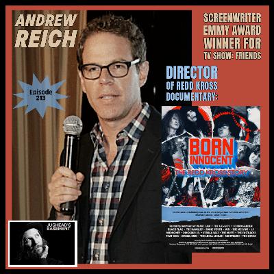Episode 213: Episode 213: Andrew Reich - Redd Kross Documentarian (Screenwriter and Emmy Award winner for tv show FRIENDS) on LoFi Interviews with HiFi Guests