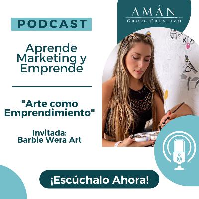 Arte como Emprendimiento ¿Cómo gestionar el talento artístico hacia un negocio exitoso?