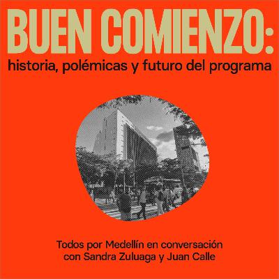 Buen Comienzo: historia, polémicas y futuro del programa