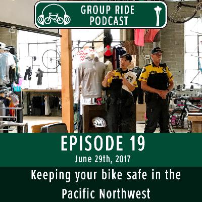 Episode 19 – Keeping your bike safe in the Pacific Northwest