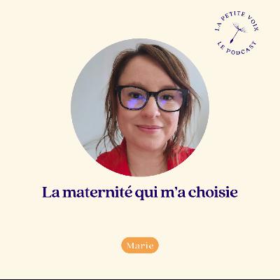 La maternité qui m’a choisie - Marie