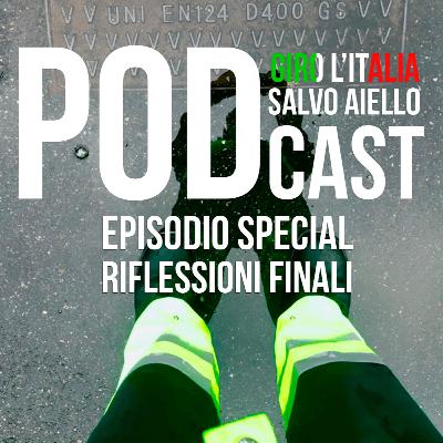 7° EPISODIO SPECIAL GIRO L'ITALIA - RIFLESSIONI FINALI