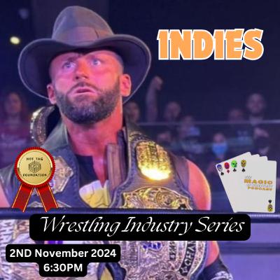 Wrestling Industry Series 1 Episode 4: Indies