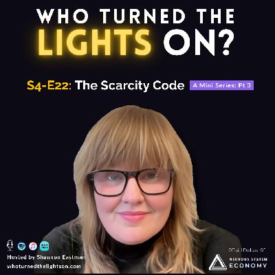 S4 - E22: The Scarcity Code - Part 3 S4 - E22: The Scarcity Code - Part 3