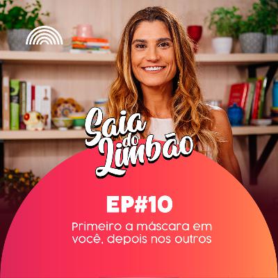 T01EP10 - Primeiro a máscara em você, depois nos outros T01EP10 - Primeiro a máscara em você, depois nos outros
