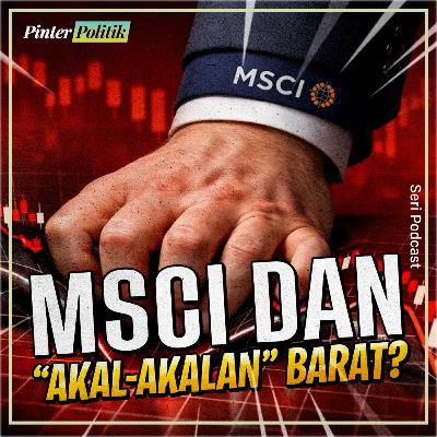 MSCI dan “Akal-akalan” Barat?
