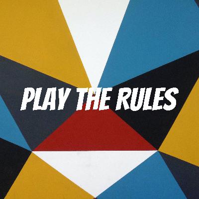 Play The Rules (The Sick One)