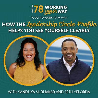 78. Tools to Work Your Way: Leadership Circle Profile