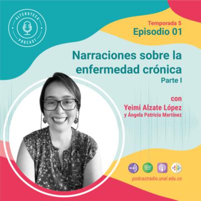 Narraciones sobre la enfermedad crónica. Parte I