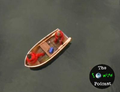 The So Weird Podcast - Ep 68 - “Gone Fishin”