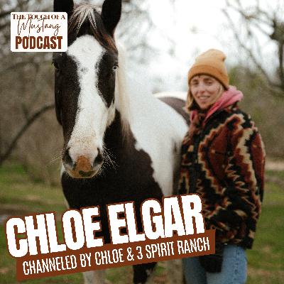 How Horses Guide Us to Healing as we Honor Them with Chloe Elgar | Episode 59 How Horses Guide Us to Healing as we Honor Them with Chloe Elgar | Episode 59