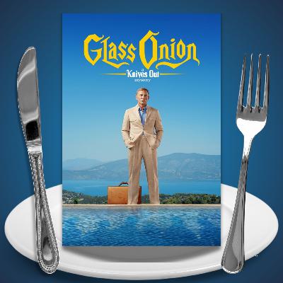 The Glass Onion: A Knives Out Mystery The Glass Onion: A Knives Out Mystery