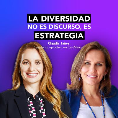 Equidad, poder y propósito: la visión de Claudia Jañez sobre el liderazgo que transforma