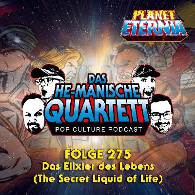 Das HE MANische Quartett #275 | Das Elixier des Lebens | PlanetEternia