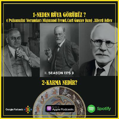 1-KARMA NEDİR? 2-NEDEN RÜYA GÖRÜRÜZ? PSİKANALİSTLERİN YORUMLARI (FREUD-JUNG-ADLER)- 1-KARMA NEDİR? 2-NEDEN RÜYA GÖRÜRÜZ? PSİKANALİSTLERİN YORUMLARI (FREUD-JUNG-ADLER)-