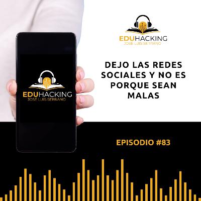 Dejo las redes sociales y no es porque sean malas #83