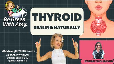 How to Heal Your Thyroid Naturally: Transform Your Health Today + Recipe Demo! Jennifer Diamond