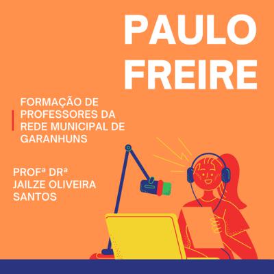 ESCOLA É - PAULO FREIRE