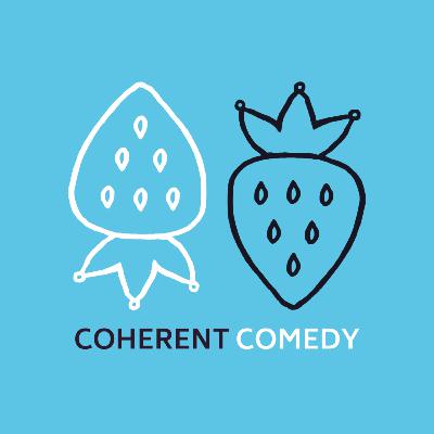 Ep8: Coherent Comedy - Recorders & Billionaires