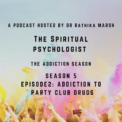 Addiction to Club drugs