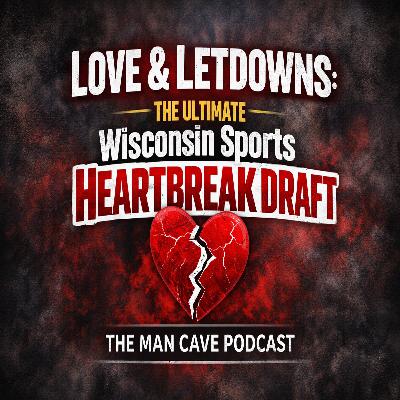 Love & Letdowns: The Ultimate Wisconsin Sports Heartbreak Draft