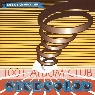 812 Stereolab -Emperor Tomato Ketchup