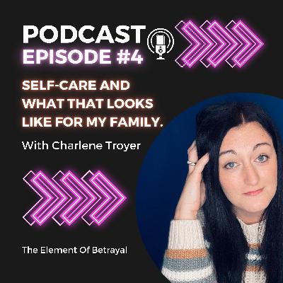 Self-Care & What that looks like for my family.