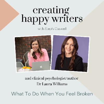 S3 Ep104: What To Do When You Feel Broken - with Dr Laura Williams S3 Ep104: What To Do When You Feel Broken - with Dr Laura Williams