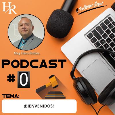 Episodio # 0 BIENVENIDOS!!