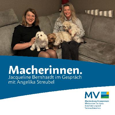 Macherinnen. Jacqueline Bernhardt im Gespräch mit Angelika Streubel