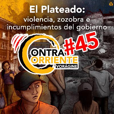 ContraCorriente 45 | Uribe y las maniobras para dilatar su juicio