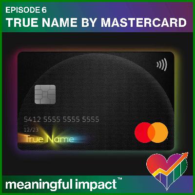 True Name by Mastercard