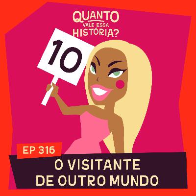 O VISITANTE DE OUTRO MUNDO