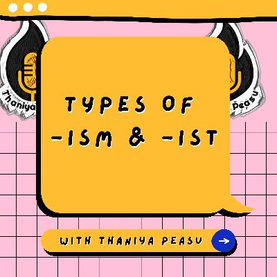 #6 | Types of -ism | Does Indian do racism ?
