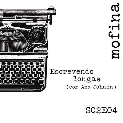 Mesa de Roteiristas S02E04 - Escrevendo longas (com Ana Johann)
