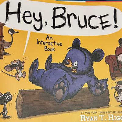 Hey, Bruce! By Ryan Higgins