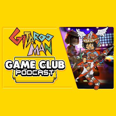 Gitaroo Man - Game Club Podcast #14