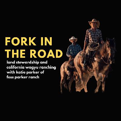 California Wagyu, Land Stewardship, and Sustainability with Rancher Katie Parker