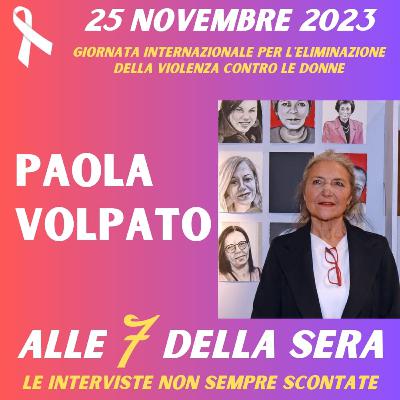Alle 7 della sera con Paola Volpato Alle 7 della sera con Paola Volpato