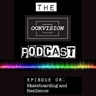 EPISODE 8: SKATEBOARDING BUILDS RESILIENCE EPISODE 8: SKATEBOARDING BUILDS RESILIENCE