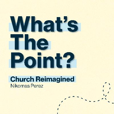What's The Point? | Nikomas Perez