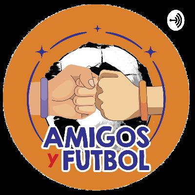 Amigos y Fútbol Ep 57 Rivalidad regios vs capitalinos