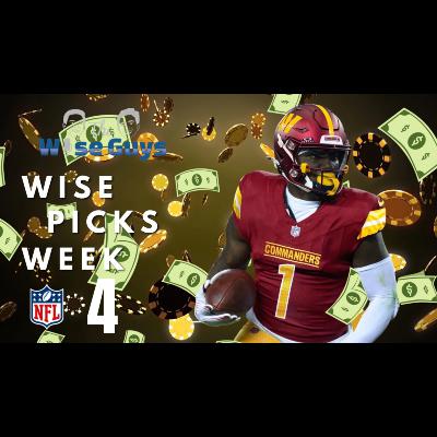 Wise Picks Week 4! Wise Picks Week 4!