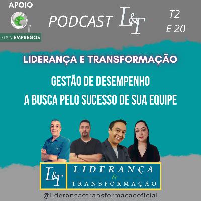 GESTÃO DE DESEMPENHO, BUCA PELO SUCESSO DE SUA EQUIPE - L&T T02 E20