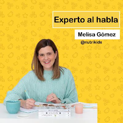 Consejos para una alimentación infantil sana y realista con los consejos de Melisa Gómez de Nutrikids
